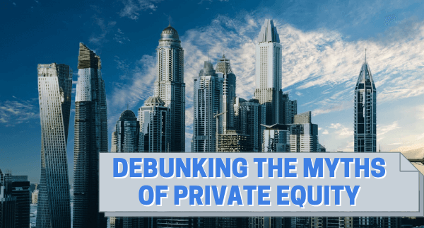 Myths of Private Equity